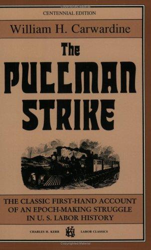 William H. Carwardine: The Pullman Strike (Paperback, 1994, Charles H Kerr)