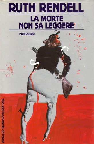 Ruth Rendell: La morte non sa leggere (1994, Mondadori)