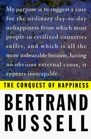 Bertrand Russell: The Conquest of Happiness (Paperback, 1996, Liveright Publishing Corporation)