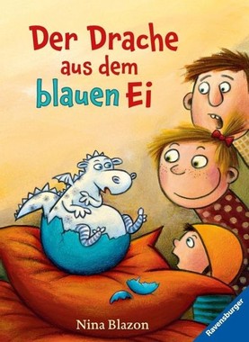 Hanna Johansen: Der Drache aus dem blauen Ei (Hardcover, German language, 2012, Ravensburger)