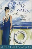 Kerry Greenwood: Death By Water (Paperback, 2005, Allen & Unwin)