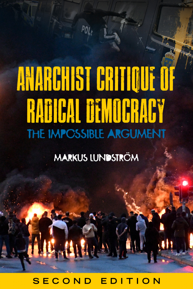 Markus Lundström: Anarchist Critique of Radical Democracy (2023, PM Press)