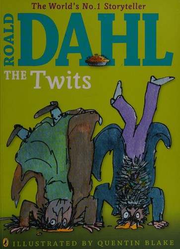 Roald Dahl, Quentin Blake: Twits (2014, Penguin Books, Limited)