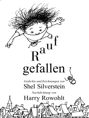 Shel Silverstein: Raufgefallen (Hardcover, deutsch language)