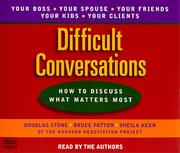 Roger Drummer Fisher, Douglas Stone, Bruce Patton, Sheila Heen: Difficult Conversations (1999, Random House Audio)