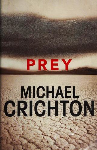 Michael Crichton: Prey (Hardcover, 2003, Windsor / Chivers Press)