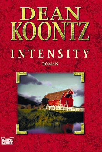 Dean Koontz: Intensity. (Paperback, 2000, Lübbe)