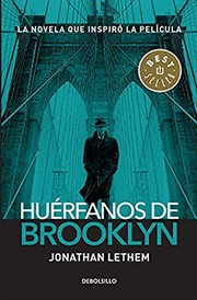 Jonathan Lethem: Huérfanos de Brooklyn (2019, Debolsillo)