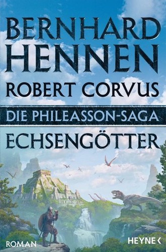 Bernhard Hennen, Robert Corvus: Echsengötter (EBook, 2020, Penguin Random House)