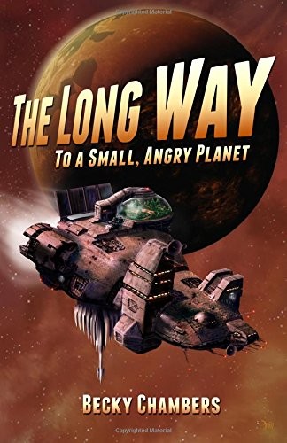The Long Way to a Small, Angry Planet (Paperback, 2014, CreateSpace Independent Publishing Platform)