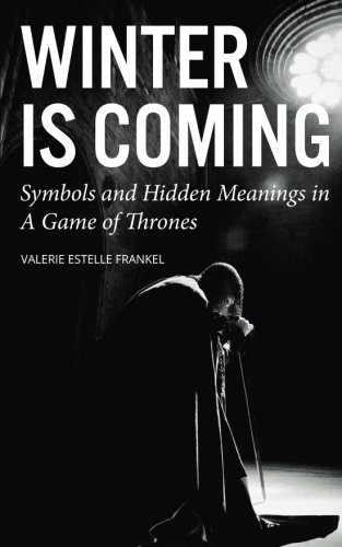 Valerie Estelle Frankel: Winter is Coming (Paperback, 2015, Thought Catalog Books)