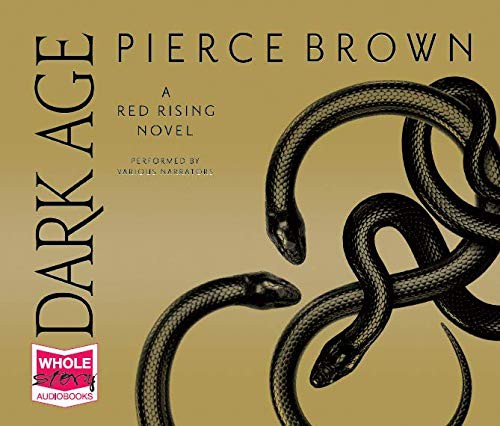 Pierce Brown: Dark Age (AudiobookFormat, 2019, Whole Story Audio Books)