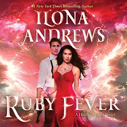 Ilona Andrews: Ruby Fever (AudiobookFormat, 2022, HarperCollins B and Blackstone Publishing)