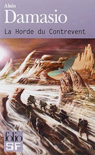 Alain Damasio: La Horde du Contrevent (French language, 2007, Éditions Gallimard)