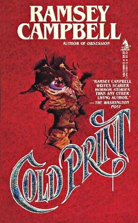 Ramsey Campbell: Cold Print (1987, Tor Books)