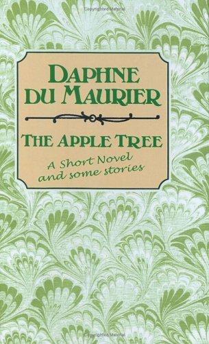 Daphne du Maurier: The Apple Tree (1952, Gollancz)
