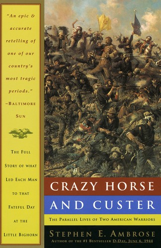 Stephen E. Ambrose: Crazy Horse and Custer (Paperback, 1996, Anchor Books)