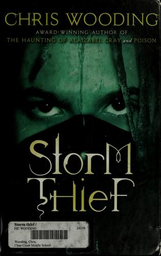 Chris Wooding: Storm thief (2006, Scholastic Press)