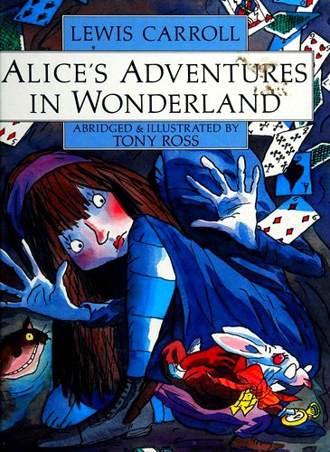 Tony Ross: Alice's Adventures in Wonderland (1994, Atheneum)
