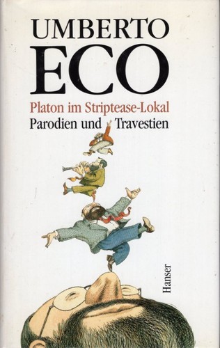 Umberto Eco: Platon im Striptease-Lokal (Hardcover, German language, Carl Hanser Verlag)