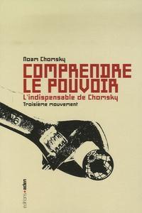 Noam Chomsky: Comprendre le pouvoir - Tome 3, L'indispensable de Chomsky (French language)
