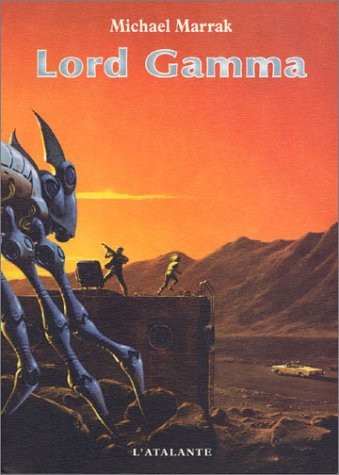 Michael Marrak: Lord Gamma (Paperback, French language, 2003, L'Atalante)