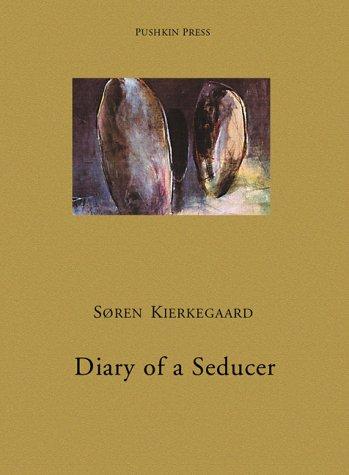 Søren Kierkegaard: The Diary of a Seducer (Paperback, 2000, Pushkin Press)