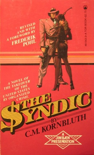 C. M. Kornbluth: Syndic (Paperback, 1982, Tor Books)