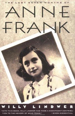 Willy Lindwer: The last seven months of Anne Frank (1992, Anchor Books)