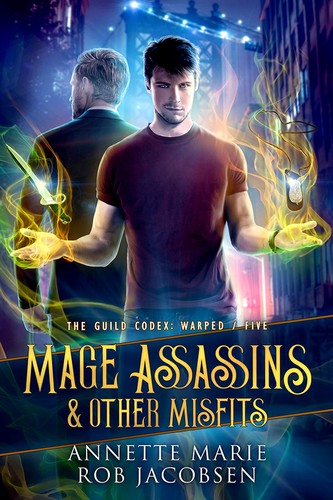 Annette Marie, Rob Jacobsen: Mage Assassins & other Misfits (Paperback, 2024, Dark Owl Fantasy Inc)