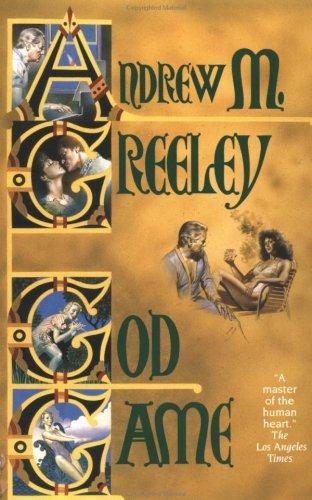 Andrew M. Greeley: God game (1986, Warner Books, Published in association with Tor Books)