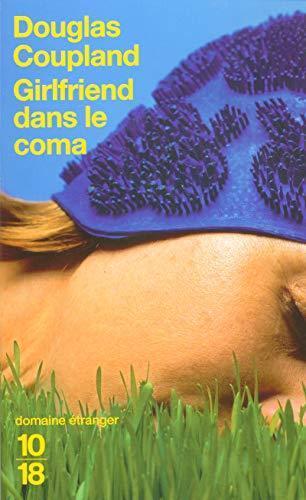 Douglas Coupland: Girlfriend dans le coma (French language, 2005)