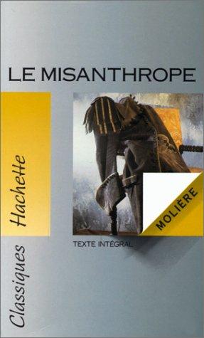 Molière, Patrice Soler: Le misanthrope (Paperback, French language, 1992, Hachette)