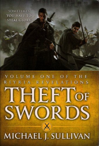 Michael J. Sullivan: Theft of Swords (Hardcover, 2011, Orbit / SFBC)