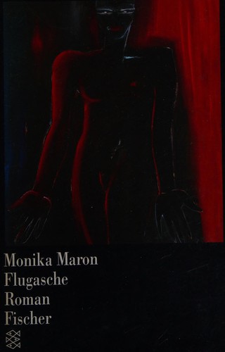 Monika Maron: Flugasche. (German language, 1991, Fischer)