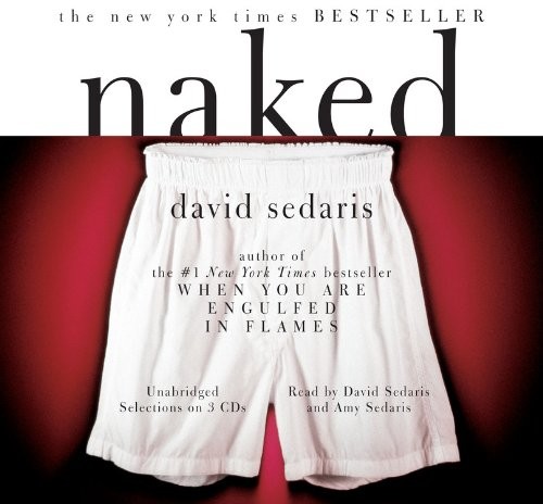 David Sedaris, Amy Sedaris: Naked (AudiobookFormat, 1997, Brand: Hachette Audio, Hachette Audio)