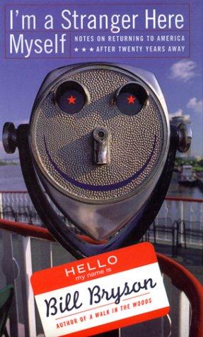 Bill Bryson: I'm a Stranger Here Myself (2007, Thorndike Press)