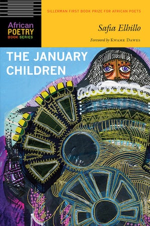 Safia Elhillo: The January children (2017)