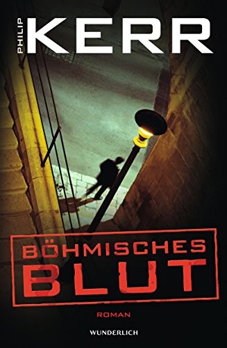 Philip Kerr: Böhmisches Blut (Hardcover, Wunderlich Verlag)