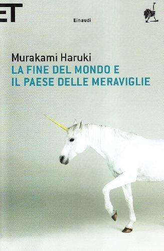 Haruki Murakami: La fine del mondo e il paese delle meraviglie (Italian language, 2008)