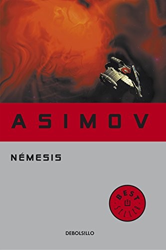 Isaac Asimov: Némesis (Hardcover, 2005, Debolsillo)