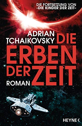 Adrian Tchaikovsky: Die Erben der Zeit (Paperback, Heyne)