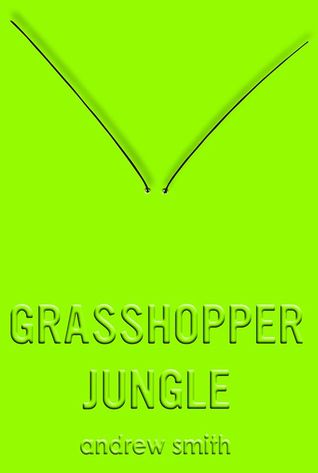 Grasshopper Jungle (2014)