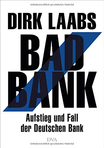 Dirk Laabs: Bad Bank (Hardcover, Deutsch language, 2018, Deutsche Verlags-Anstalt)