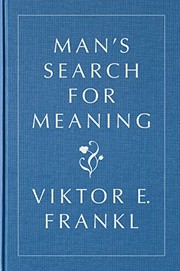 Viktor E. Frankl: Man's Search for Meaning (2014, Beacon Press)