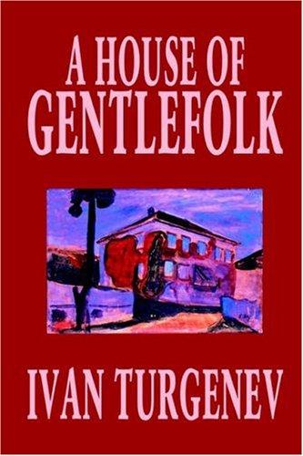 Ivan Sergeevich Turgenev: A House of Gentlefolk (Paperback, 2003, Wildside Press)