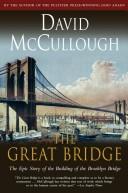 David McCullough: The Great Bridge (1972, Simon and Schuster)