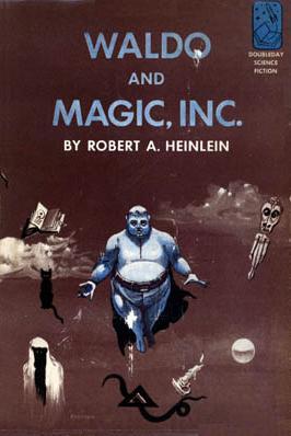 Robert A. Heinlein: Waldo and Magic, Inc. (Hardcover, 1950, Doubleday)