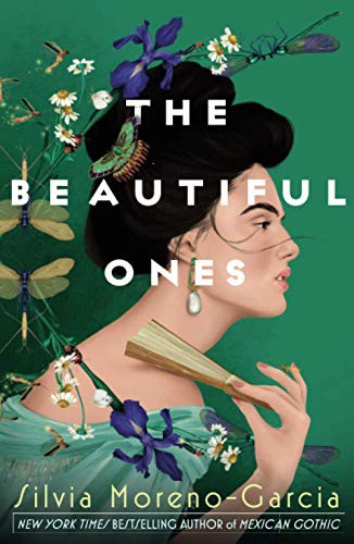 Silvia Moreno-Garcia: Beautiful Ones (Paperback, 2021, Tor Books, Tor Trade)