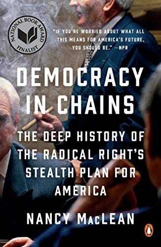 Nancy MacLean: Democracy in Chains (2018, Penguin Books)